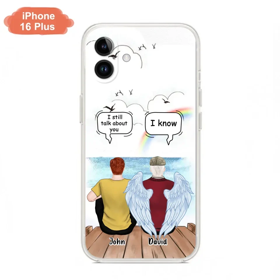 Custom Personalized Memorial Family Phone Case - Memorial Gift For Family Members - I Still Talk About You - Case For iPhone And Samsung