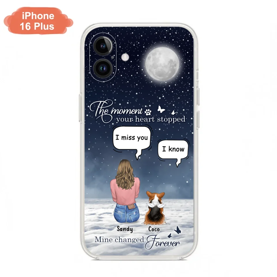 Custom Personalized Memorial Pet Phone Case -  Memorial Gift Idea For Dog Owners/Mother's Day - The Moment Your Heart Stopped Mine Changed Forever  - Case for iPhone/Samsung