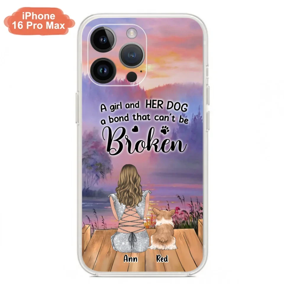 Custom Personalized Dog Mom Phone Case - Upto 4 Dogs - Mother's Day Gift Idea for Dog Lovers - A Girl And Her Dog A Bond That Can't Be Broken - Case for iPhone/Samsung