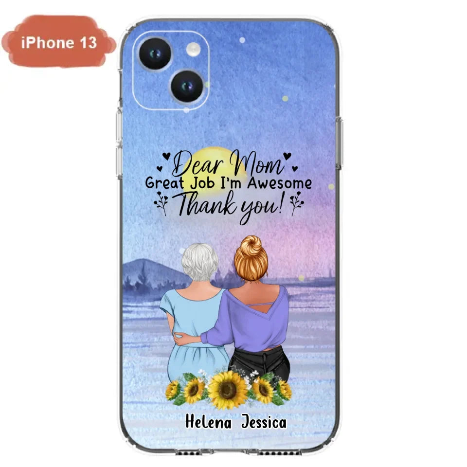 Custom Personalized Mom & Daughter Phone Case - Mother's Day Gift Idea From Daughter - Dear Mom Great Job I'm Awesome - Cases For iPhone/Samsung