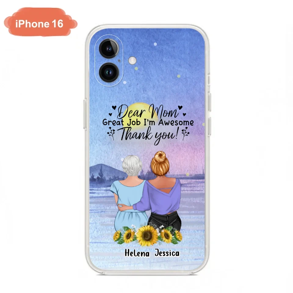 Custom Personalized Mom & Daughter Phone Case - Mother's Day Gift Idea From Daughter - Dear Mom Great Job I'm Awesome - Cases For iPhone/Samsung