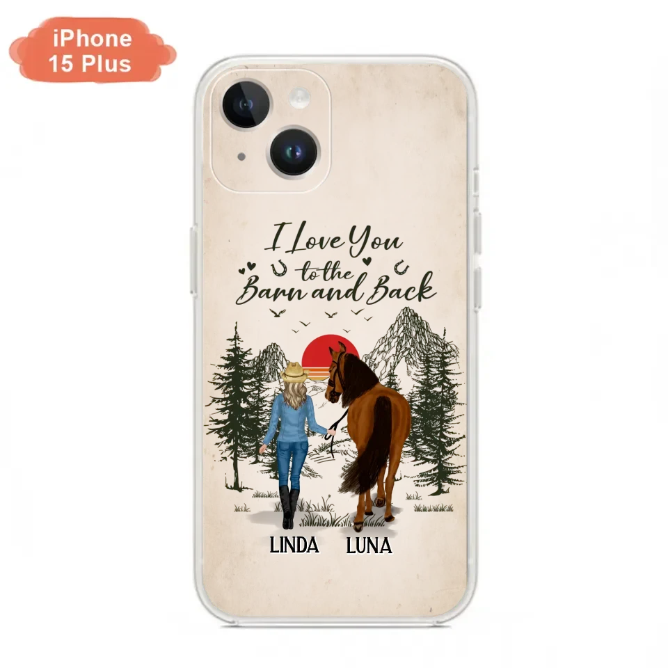 Custom Personalized Horse Girl Phone Case - Upto 6 Horses - Mother's Day Gift Idea Horse Lovers - I Love You To The Barn And Back - Case For iPhone/Samsung