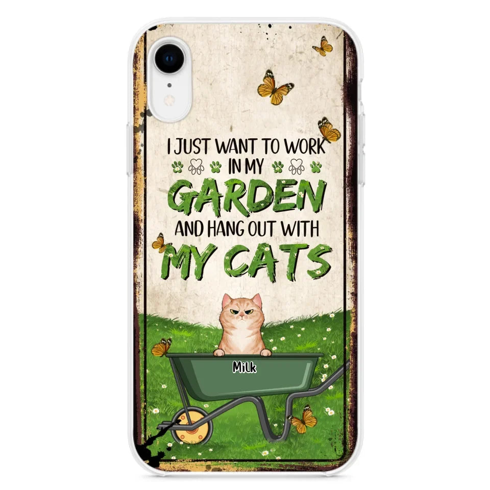 Custom Personalized Cat Phone Case For iPhone And Samsung - Gift Idea For Cat Lover - Up to 6 Cats - I Just Want To Work In My Garden And Hang Out With My Cats