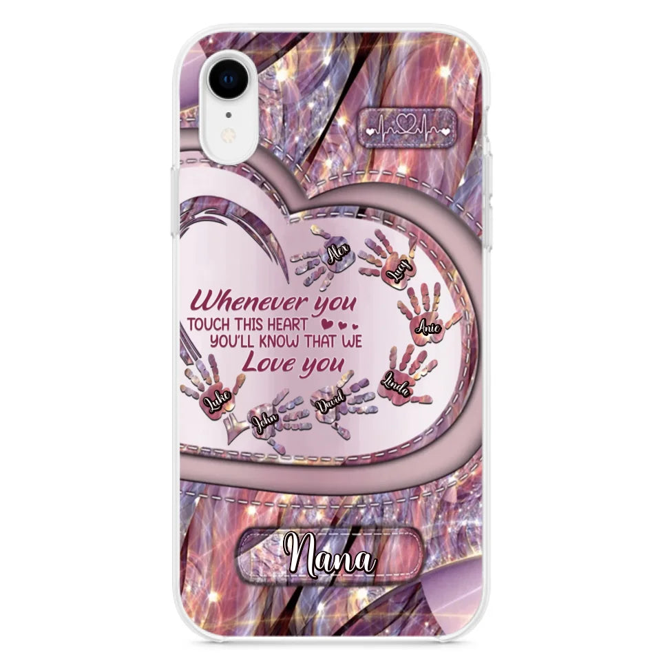 Custom Personalized Grandma Phone Case - Mother's Day Gift For Grandma - Upto 7 Kids - Whenever You Touch This Heart You'll Know That We Love You - Case For iPhone And Samsung