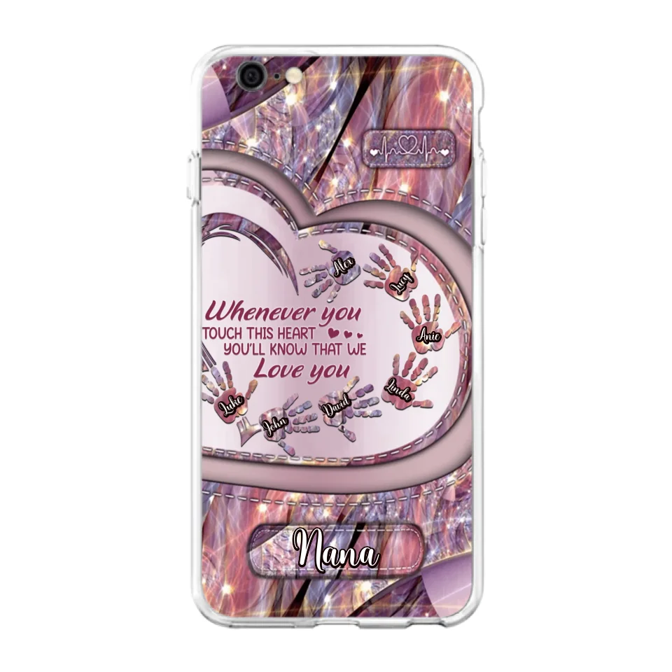 Custom Personalized Grandma Phone Case - Mother's Day Gift For Grandma - Upto 7 Kids - Whenever You Touch This Heart You'll Know That We Love You - Case For iPhone And Samsung