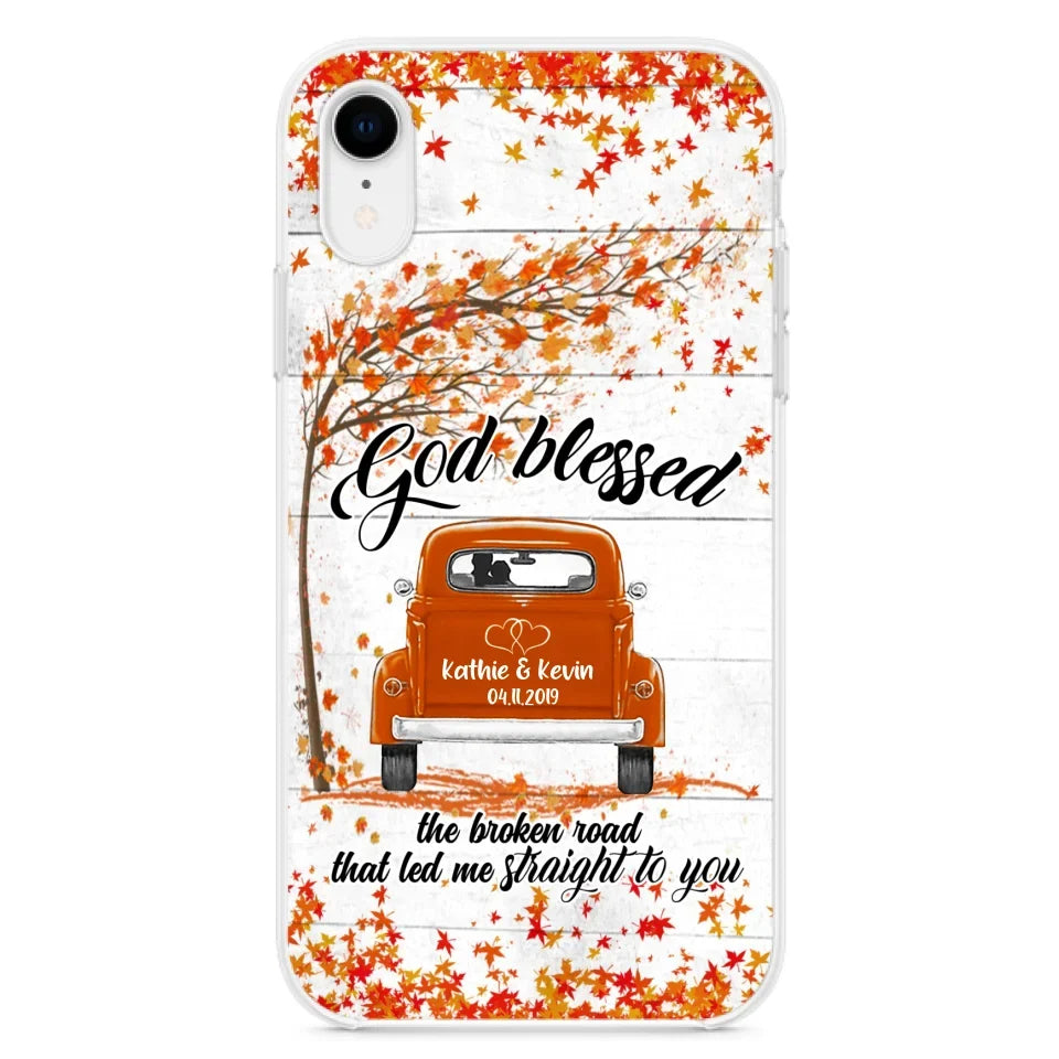 Custom Personalized Couple Phone Case - Best Gift For Couple - God Blessed The Broken Road That Led Me Straight To You - Case For Iphone And Samsung