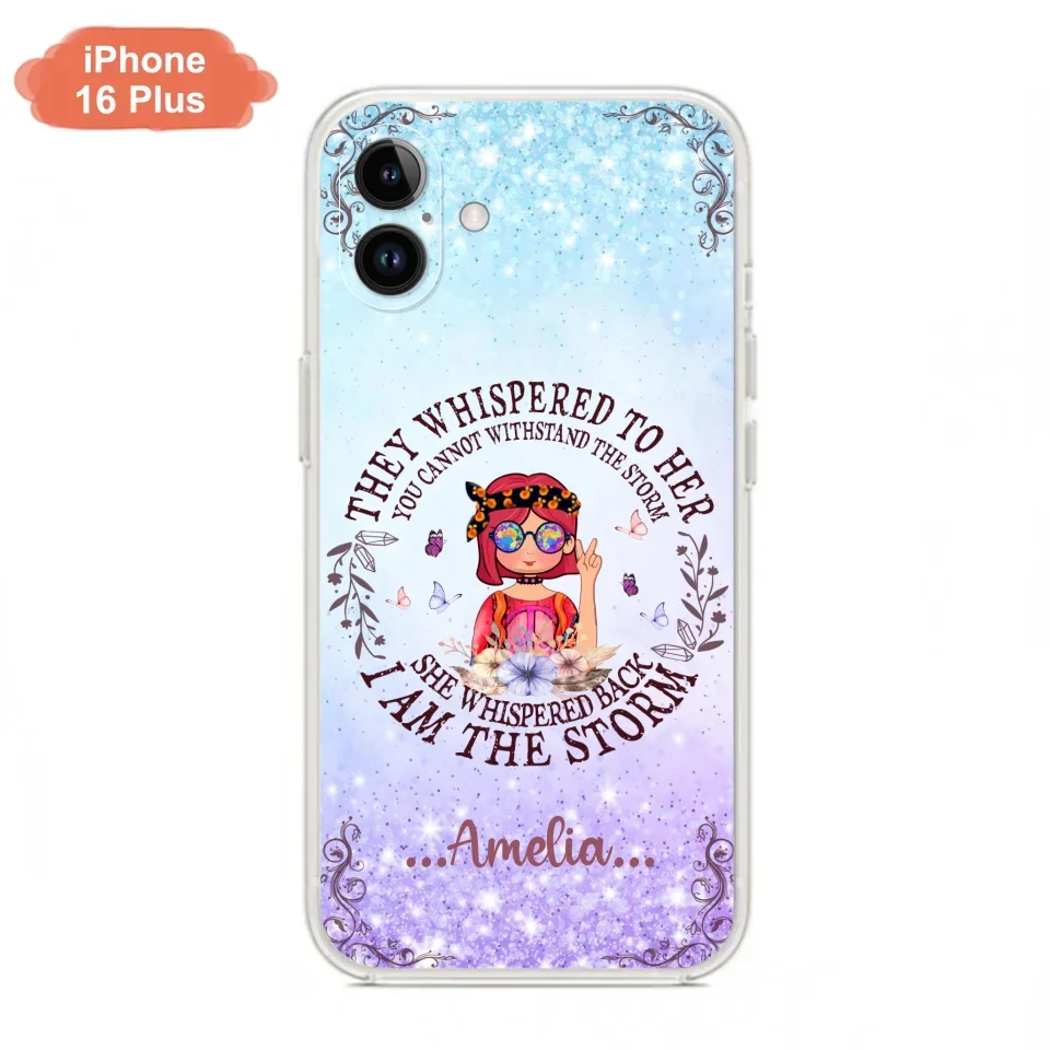 Custom Personalized Hippie Girl Phone Case - Best Gift For Hippie Girl - I Am The Storm - Case For iPhone And Samsung