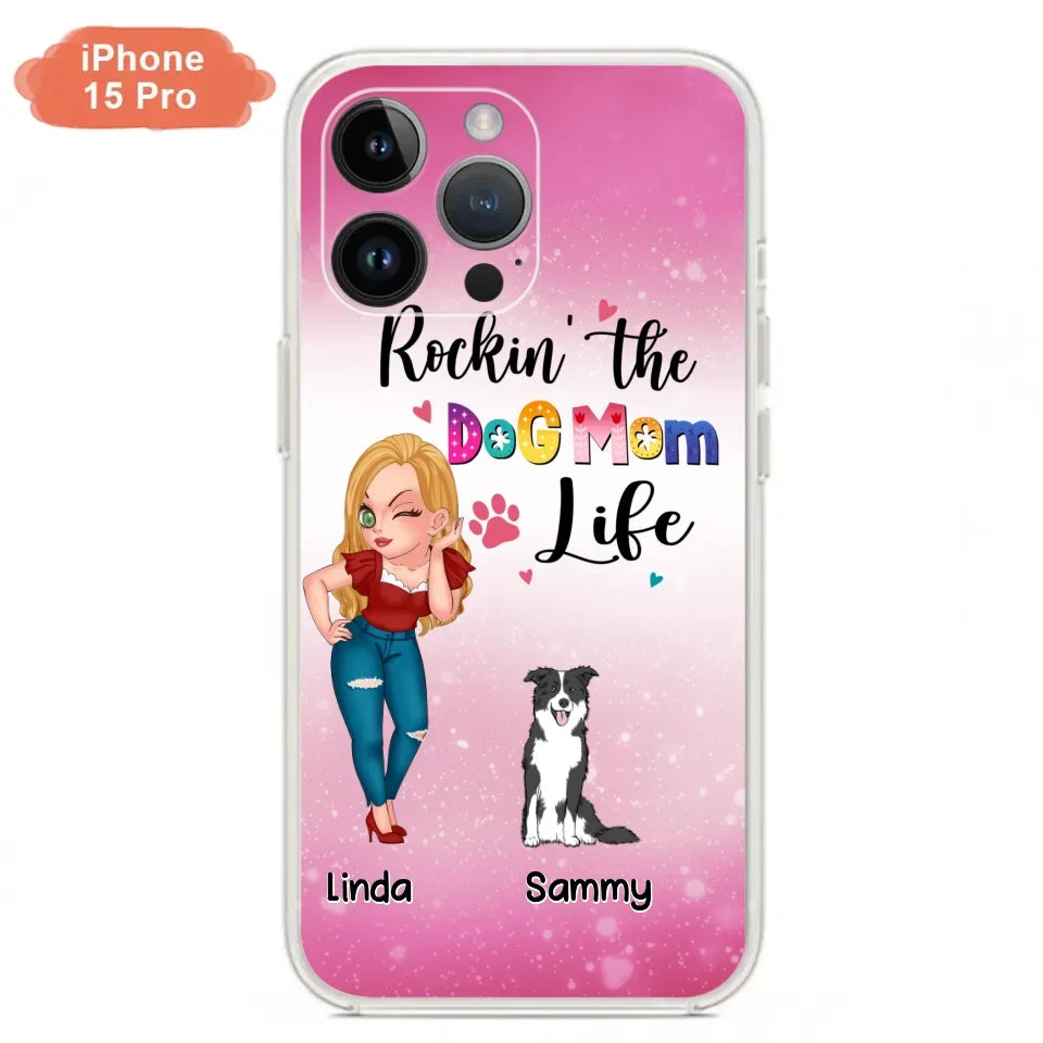 Personalized Dog Mom Phone Case - Up to 6 Dogs - Gift Idea For Dog Lover - Rockin' The The Dog Mom Life - Case for iPhone/Samsung
