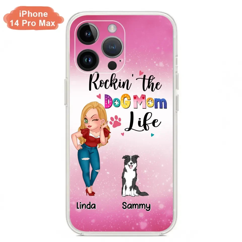Personalized Dog Mom Phone Case - Up to 6 Dogs - Gift Idea For Dog Lover - Rockin' The The Dog Mom Life - Case for iPhone/Samsung