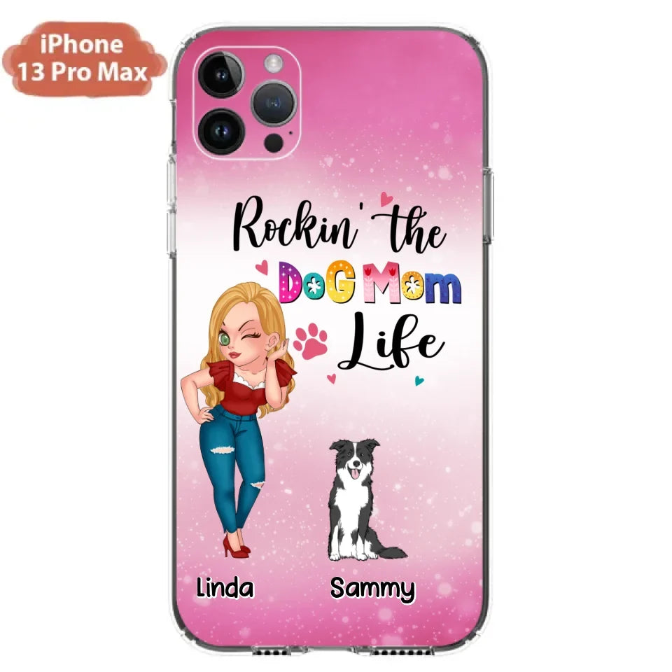 Personalized Dog Mom Phone Case - Up to 6 Dogs - Gift Idea For Dog Lover - Rockin' The The Dog Mom Life - Case for iPhone/Samsung