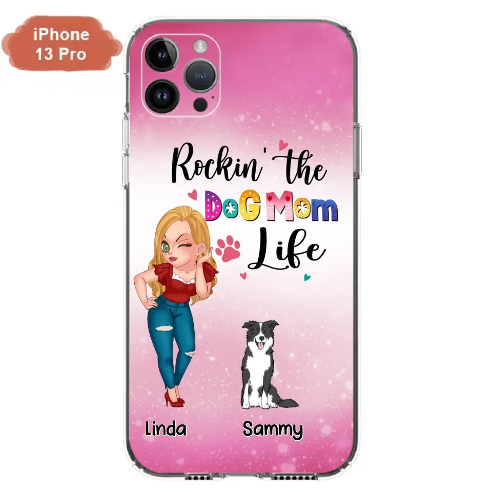 Personalized Dog Mom Phone Case - Up to 6 Dogs - Gift Idea For Dog Lover - Rockin' The The Dog Mom Life - Case for iPhone/Samsung