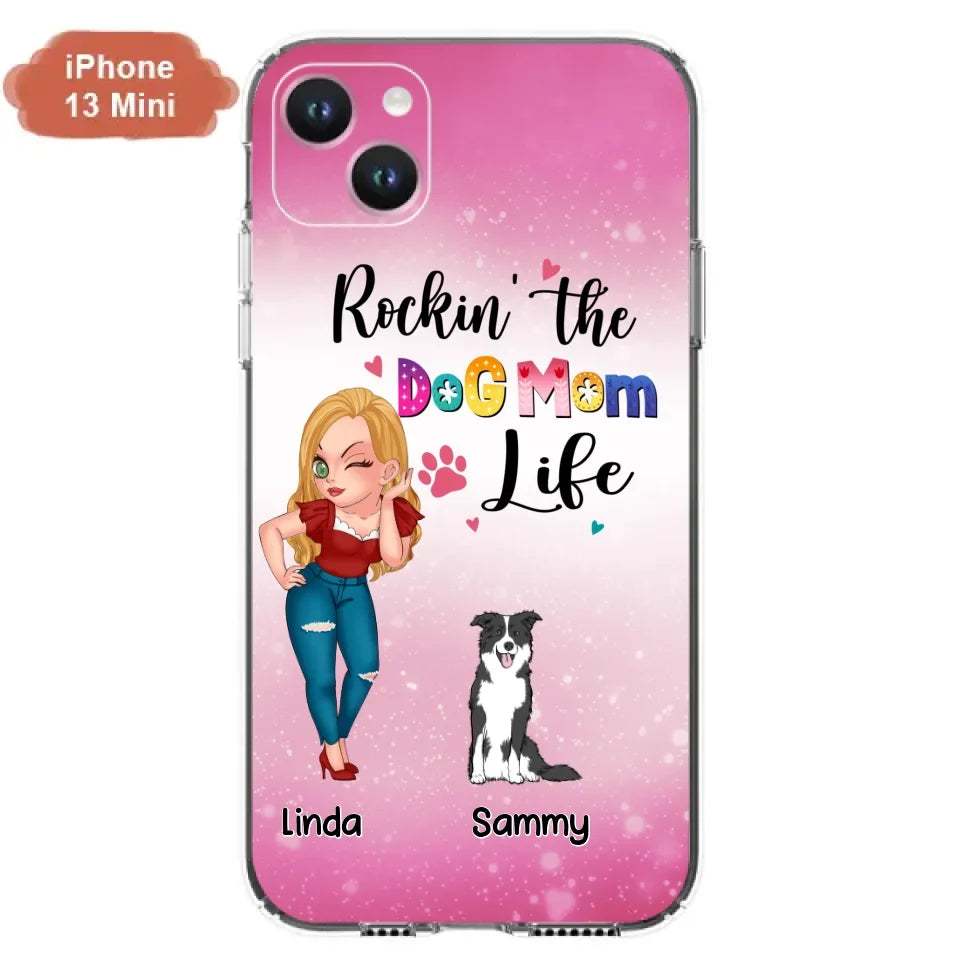 Personalized Dog Mom Phone Case - Up to 6 Dogs - Gift Idea For Dog Lover - Rockin' The The Dog Mom Life - Case for iPhone/Samsung