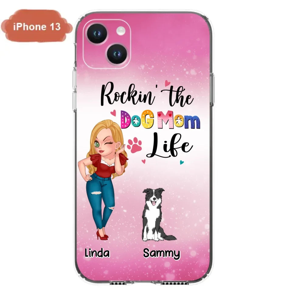 Personalized Dog Mom Phone Case - Up to 6 Dogs - Gift Idea For Dog Lover - Rockin' The The Dog Mom Life - Case for iPhone/Samsung