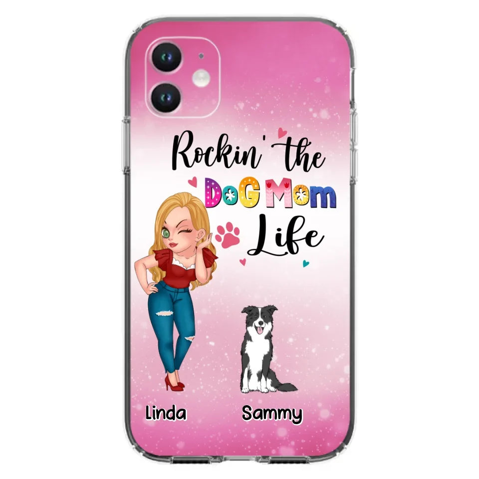 Personalized Dog Mom Phone Case - Up to 6 Dogs - Gift Idea For Dog Lover - Rockin' The The Dog Mom Life - Case for iPhone/Samsung