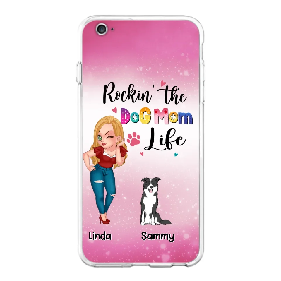 Personalized Dog Mom Phone Case - Up to 6 Dogs - Gift Idea For Dog Lover - Rockin' The The Dog Mom Life - Case for iPhone/Samsung