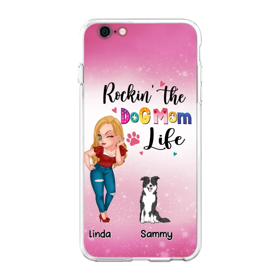 Personalized Dog Mom Phone Case - Up to 6 Dogs - Gift Idea For Dog Lover - Rockin' The The Dog Mom Life - Case for iPhone/Samsung