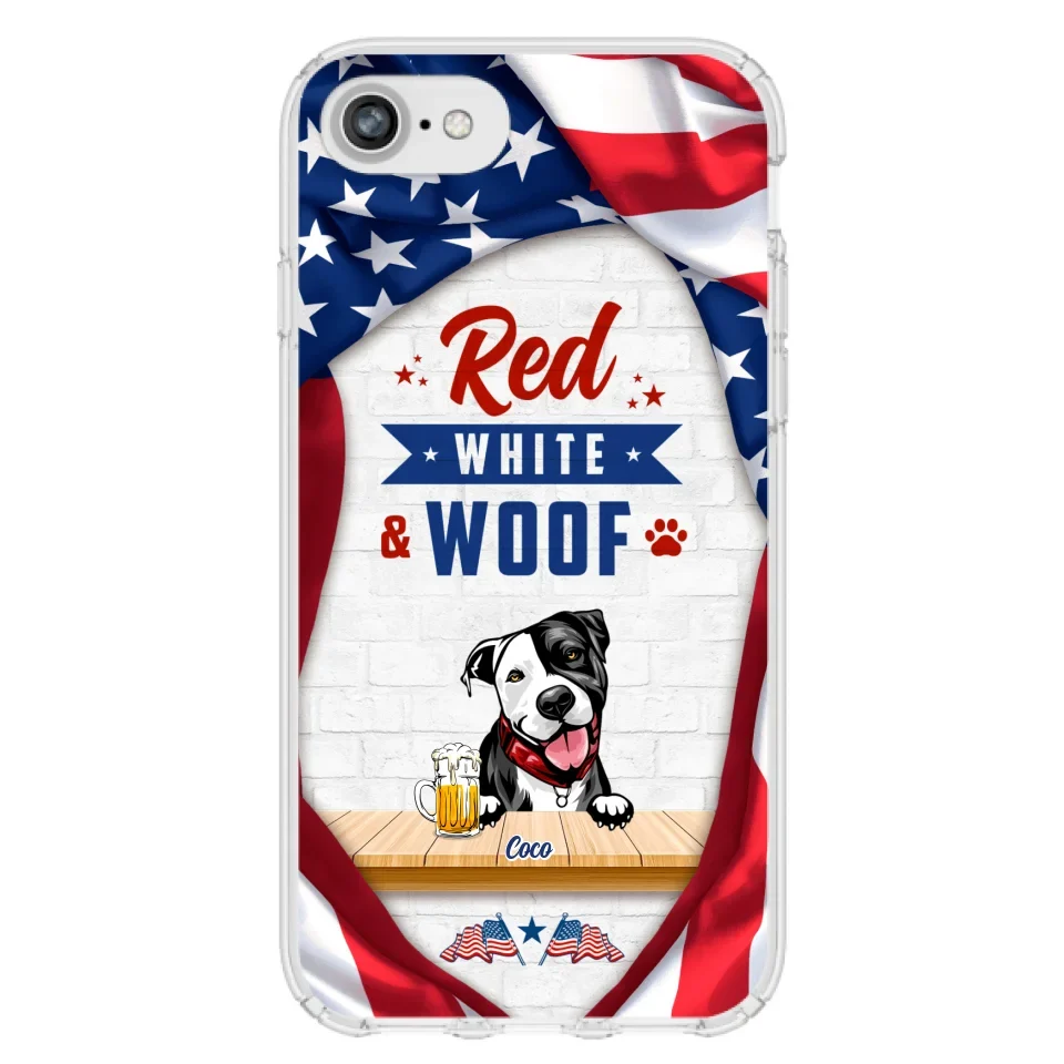 Custom Personalized Dog Phone Case - Gift Idea For Independence Day/ Dog Lover - Red, White & Woof - Case For iPhone And Samsung