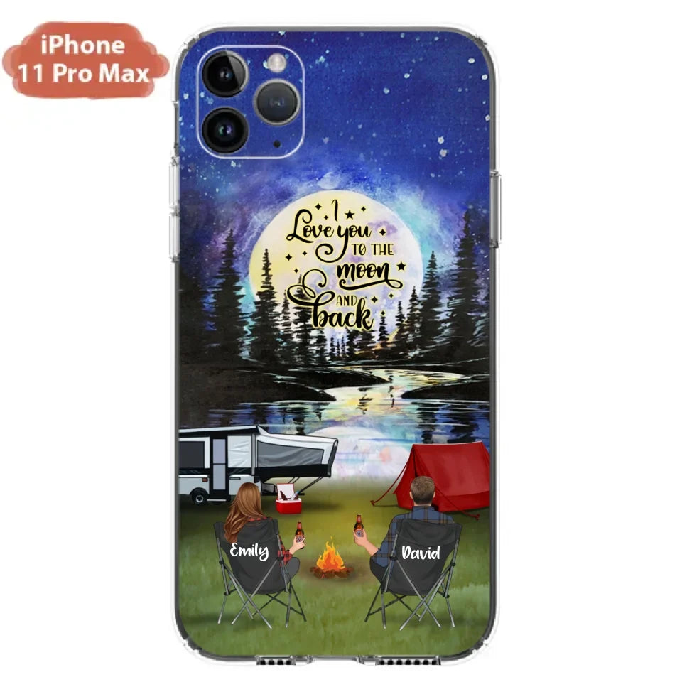 Custom Personalized Camping Moon Phone Case - Couple/ Parents With Upto 3 Kids And 4 Pets - Gift Idea For Camping Lover - I Love You To The Moon And Back - Case For iPhone And Samsung