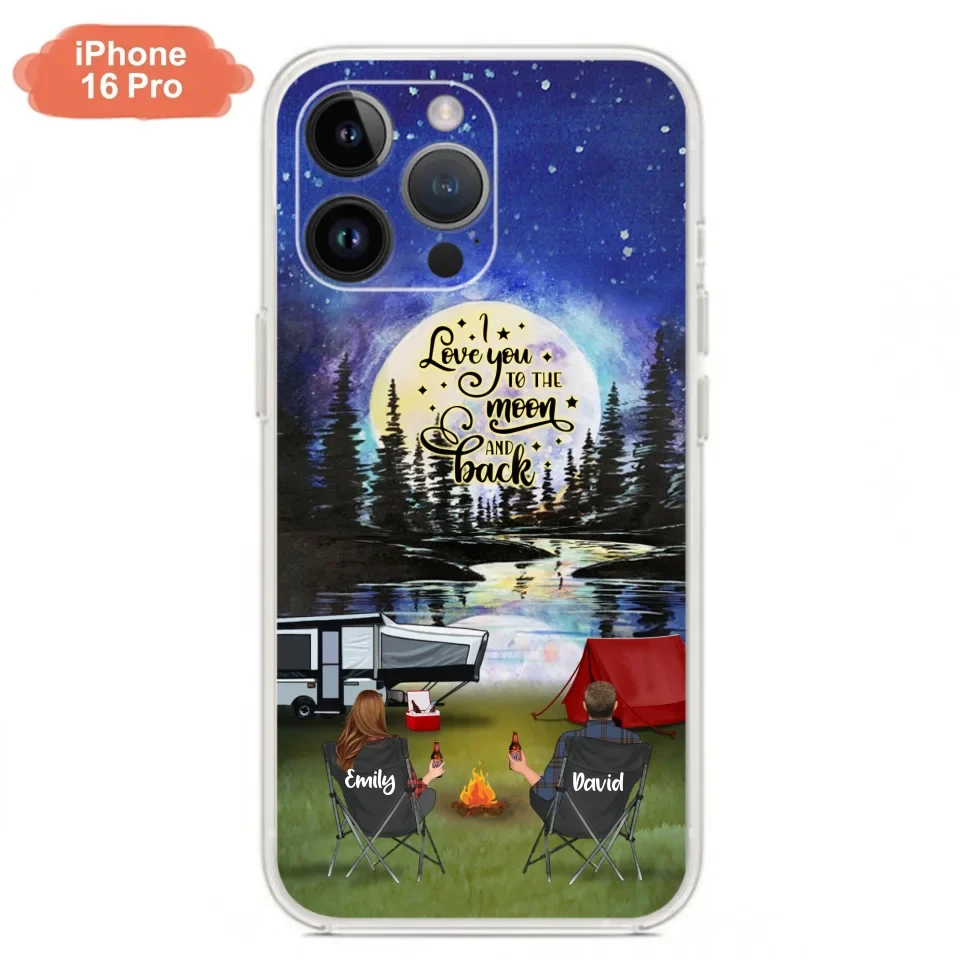 Custom Personalized Camping Moon Phone Case - Couple/ Parents With Upto 3 Kids And 4 Pets - Gift Idea For Camping Lover - I Love You To The Moon And Back - Case For iPhone And Samsung