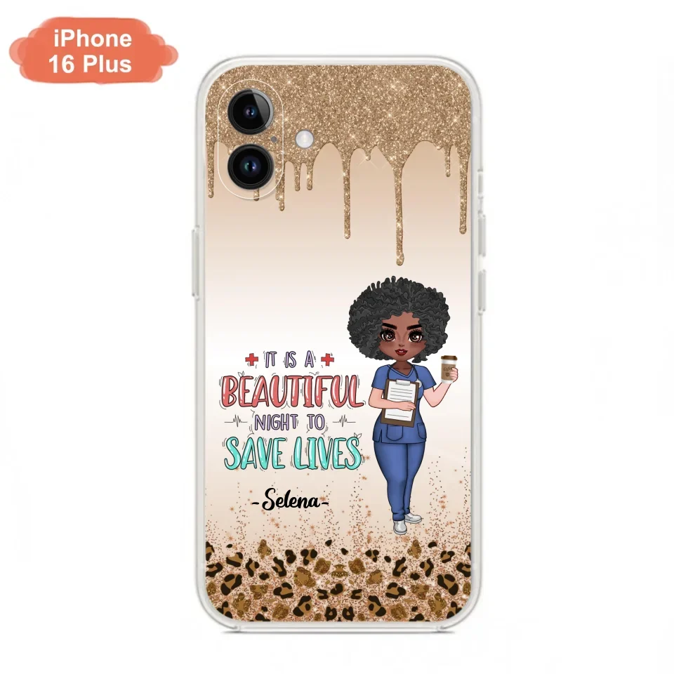 Custom Personalized Nurse Phone Case - Best Gift For Nurse - It's A Beautiful Night To Save Lives - Case For iPhone And Samsung