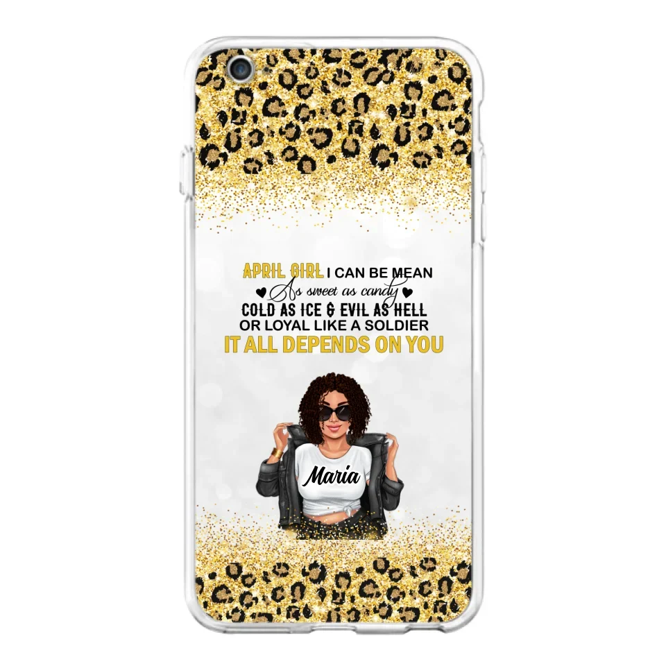Custom Personalized Girl Month Phone Case - Gift Idea For Girl/ Friend - April Girl I Can Be Mean - Case For iPhone And Samsung