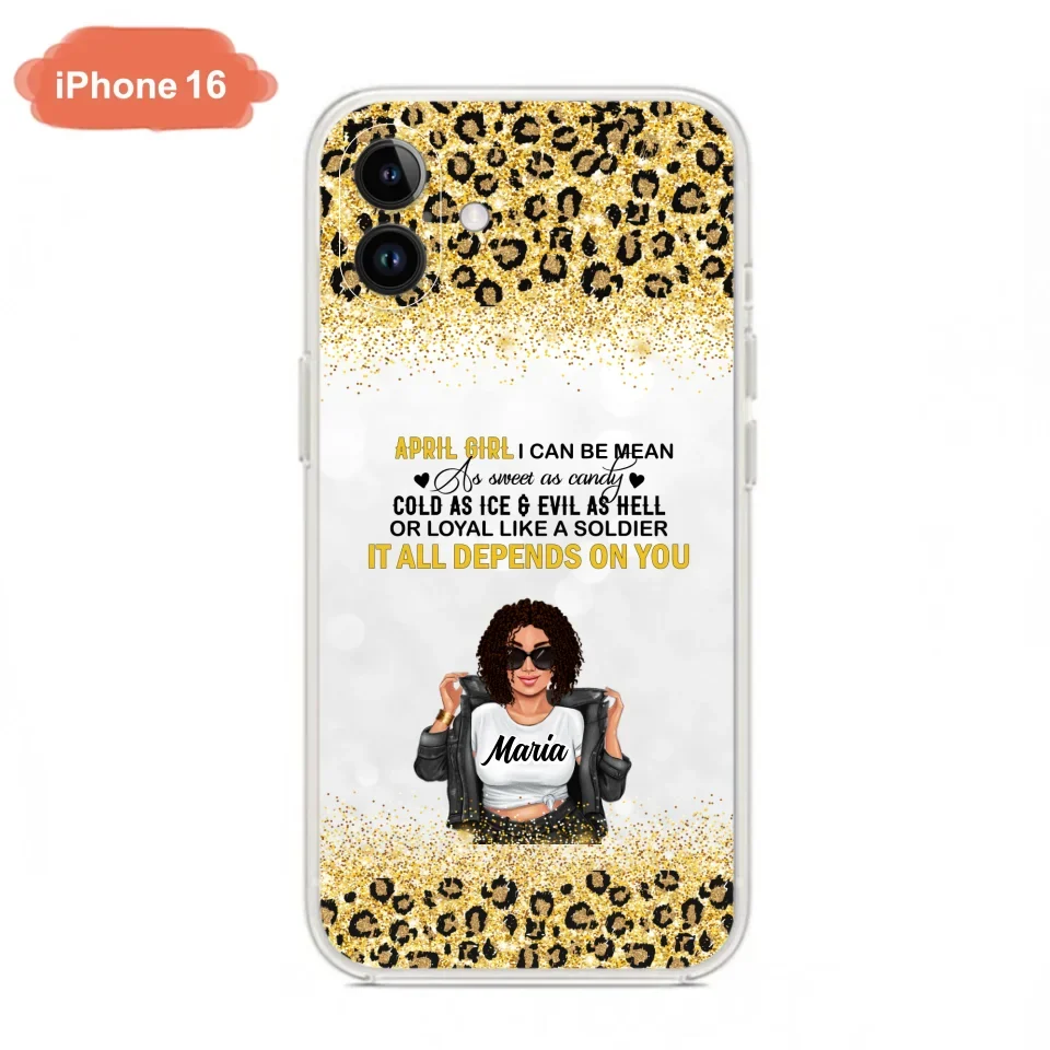 Custom Personalized Girl Month Phone Case - Gift Idea For Girl/ Friend - April Girl I Can Be Mean - Case For iPhone And Samsung
