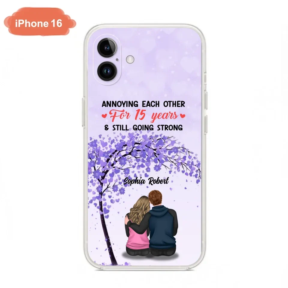 Custom Personalized Couple Phone Case - Gift Idea For Couple/Lovers - Annoying Each Other For 15 Years & Still Going Strong - Cases For iPhone & Samsung