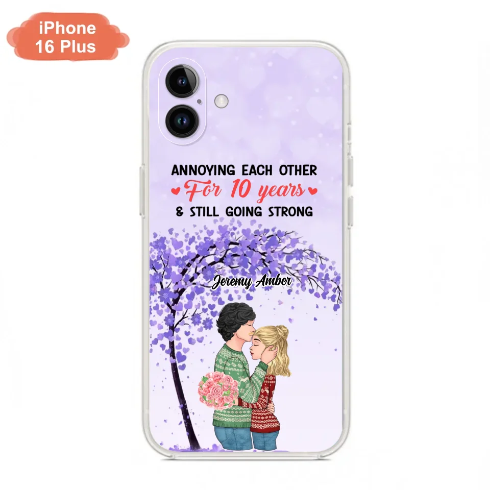 Custom Personalized Couple Kissing Phone Case - Gift Idea For Couple/Lovers - Annoying Each Other For 10 Years & Still Going Strong - Cases For iPhone & Samsung