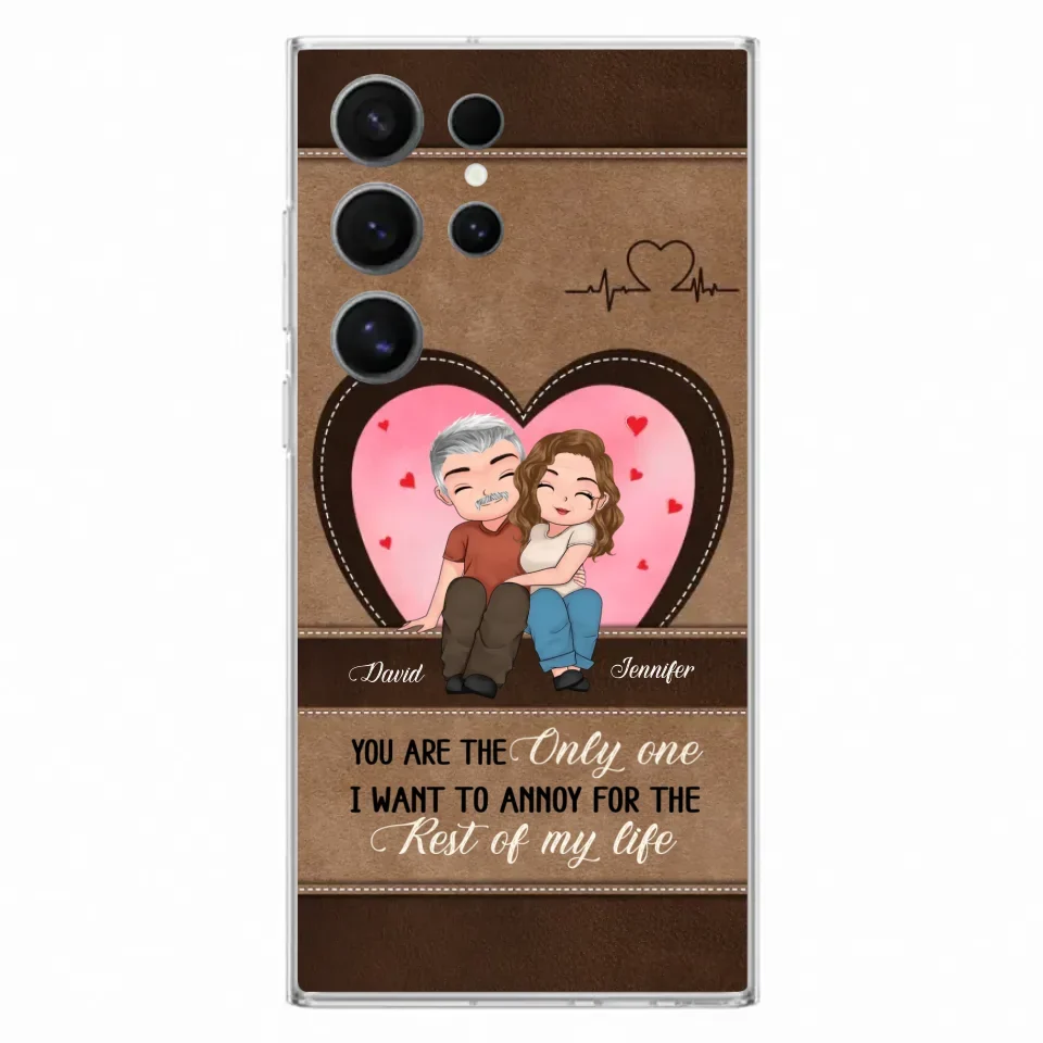 Custom Personalized Couple Phone Case - Gift Idea For Couple - You Are The Only  One I Want To Annoy For The Rest Of My Life