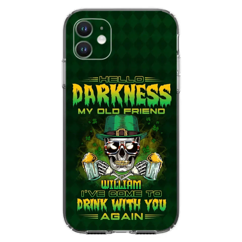 Custom Personalized St Patrick's Day Beer Skull Phone Case - Gift Idea For St Patrick's Day/ Beer Lover - Hello Darkness My Old Friend I've Come To Drink With You Again - Case For iPhone And Samsung