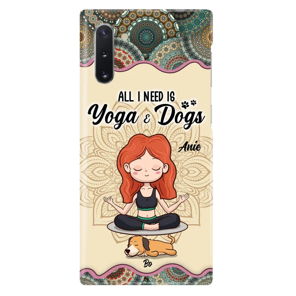 Custom Personalized Yoga Woman & Dog Phone Case - Upto 3 Dogs - Gifts For Yoga/ Dog Lovers - All I Need Is Yoga And Dogs - Case For iPhone, Samsung And Xiaomi- 606HWH