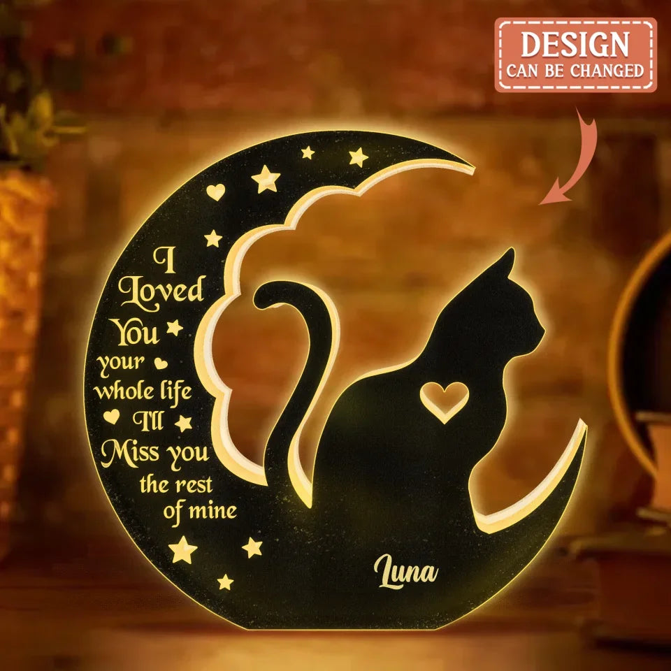 Personalized Cat Light Box - Memorial Gift Idea For Cat Lover - I Loved You Your Whole Life I'll Miss You The Rest Of Mine