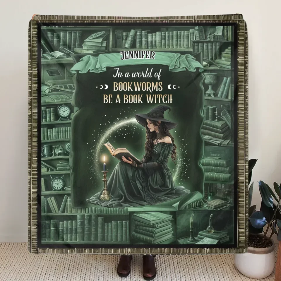 Personalized Book Witch Quilt/Fleece Throw Blanket - Gift Idea For Book Lover - In A World Of Book Worms Be A Book Witch