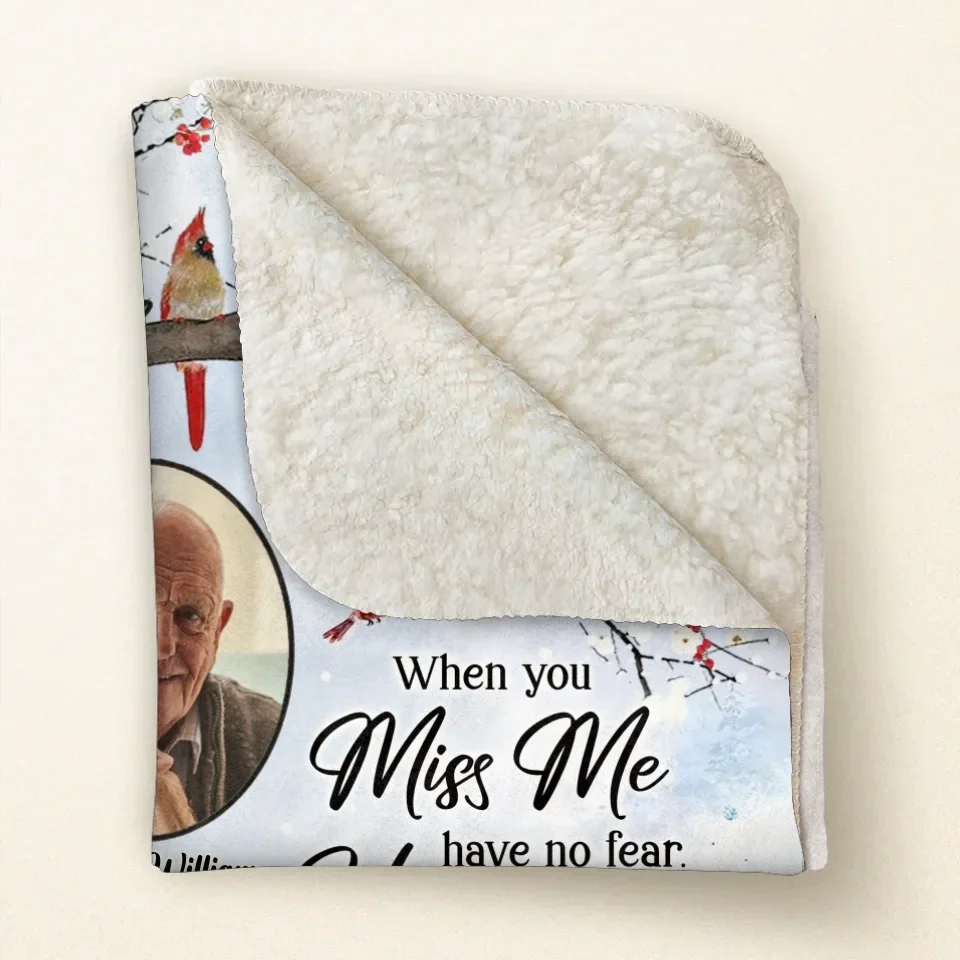 Personalized Memorial Fleece Throw Blanket & Quilt - Memorial Gift Idea - Upload Photo - When You Miss Me Have No Fear