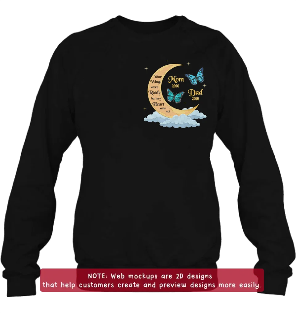 Personalized Memorial Butterflies Embroidered T-Shirt/Sweater/Hoodie - Memorial Gift Idea For Family Member - Your Wings Were Ready But My Heart Was Not