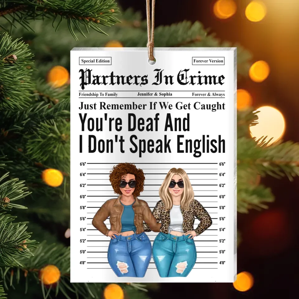 Personalized Friends Acrylic Ornament - Gift Idea For Friends/Besties - Partners In Crime
