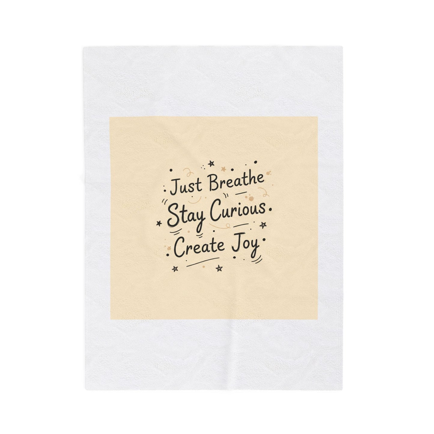 Just Breathe Stay Curious Create Joy Blanket | messy handwriting, doodle text
