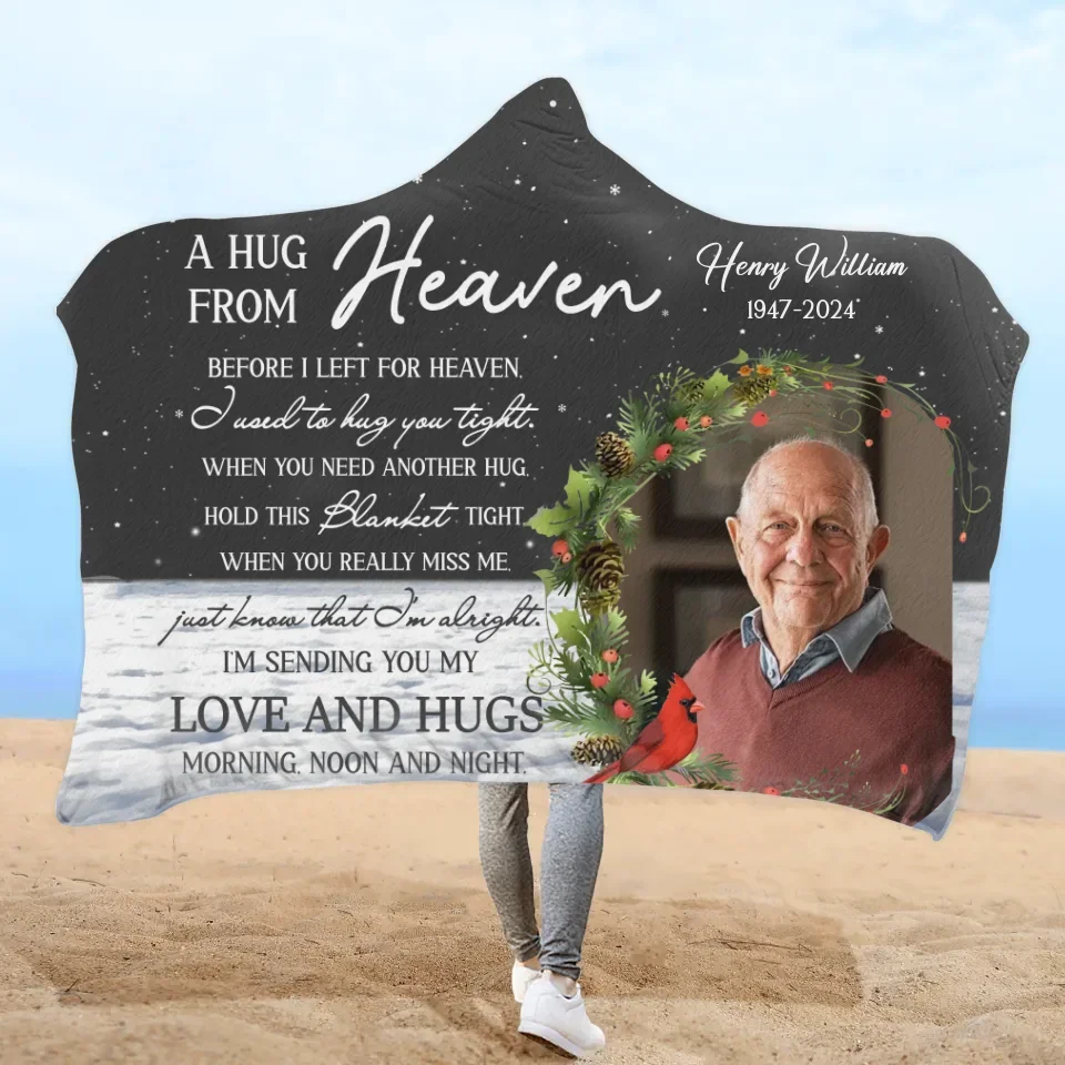 Personalized Memorial Hooded Blanket - Upload Photo - Memorial Gift Idea For Family Member - A Hug From Heaven