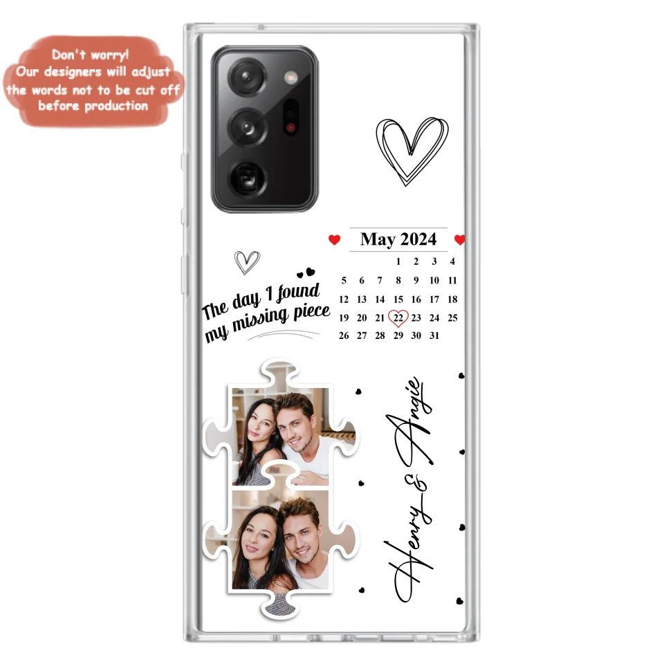 Custom Personalized Couple Phone Case For iPhone/ Samsung - Anniversary Gift For Couple - Upload Photos - The Day I Found My Missing Piece