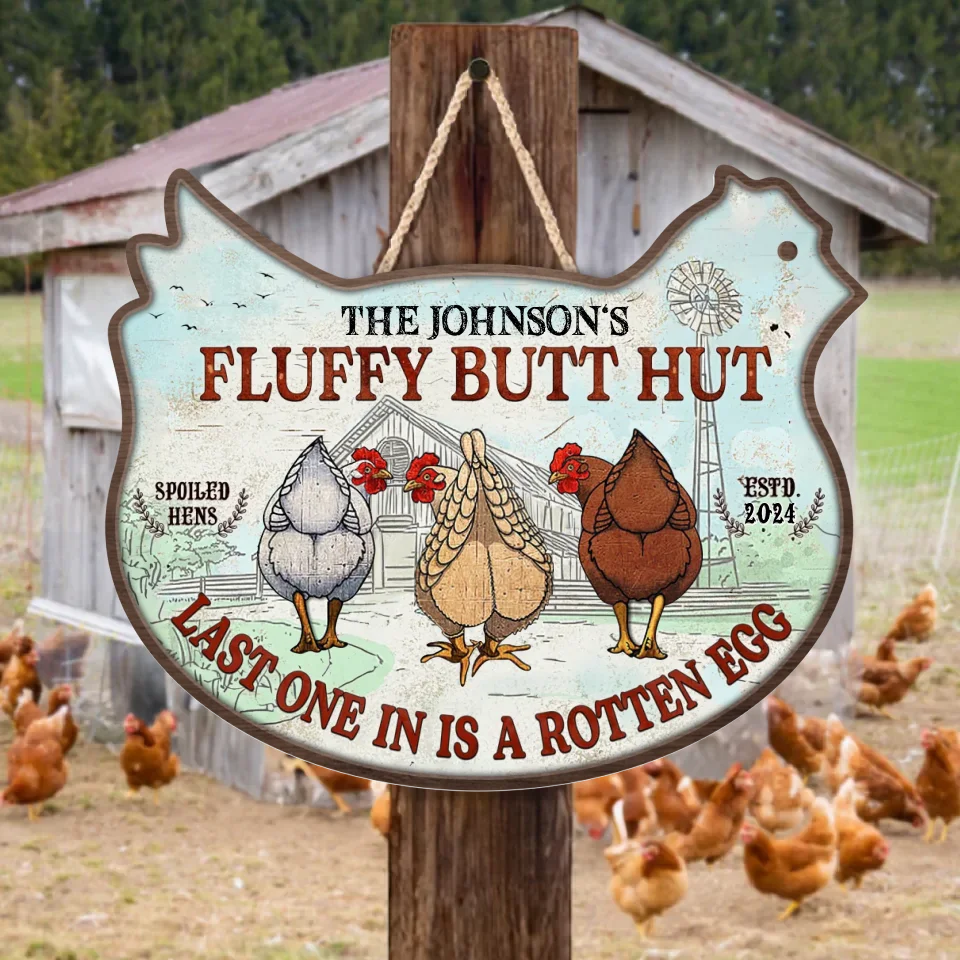 Personalized Chicken Fluffy Butt Hut Classic Wooden Sign - Gift Idea For Chicken Lover - Last One In Is A Rotten Egg