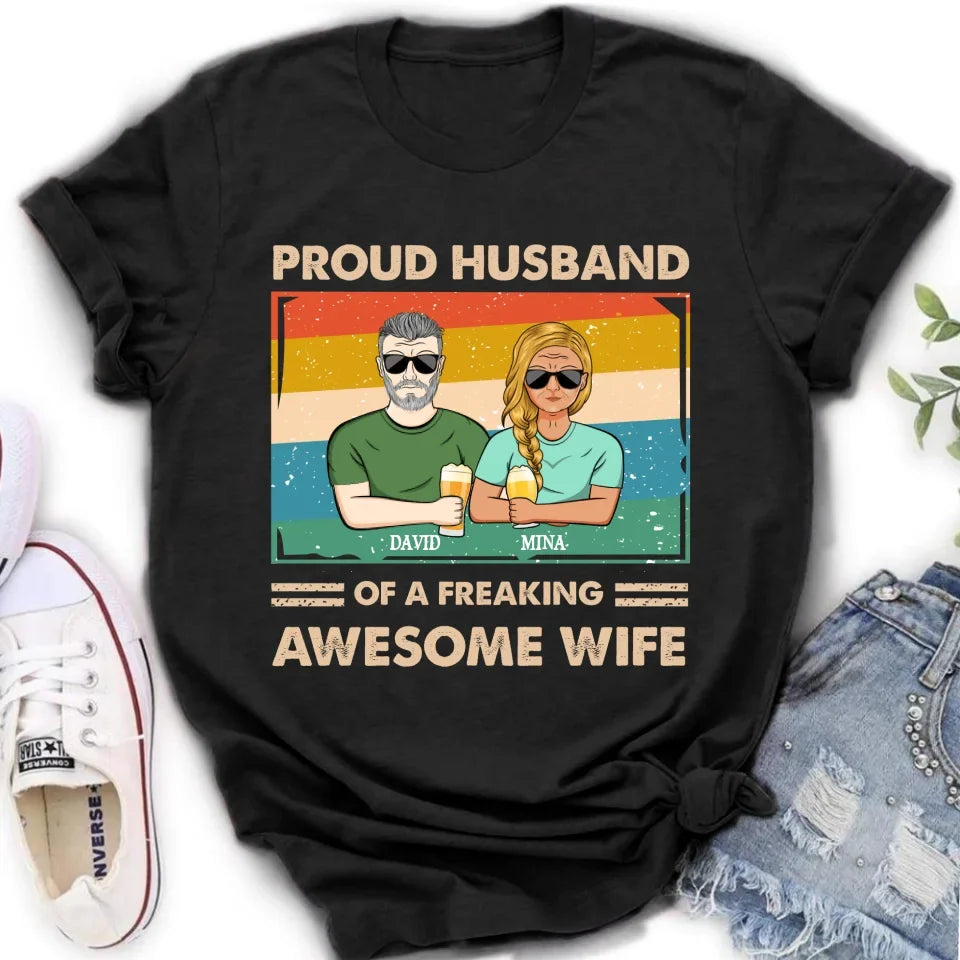 Personalized Couple T-shirt/Long Sleeve/Sweatshirt/Hoodie - Gift Idea For Couple/Husband And Wife - Proud Husband Of A Freaking Awesome Wife