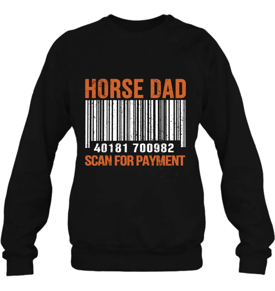 Horse Dad T-shirt/ Long Sleeve/ Sweatshirt/ Hoodie - Best Gift From Son and Daughter To Dad - Gift from wife to husband