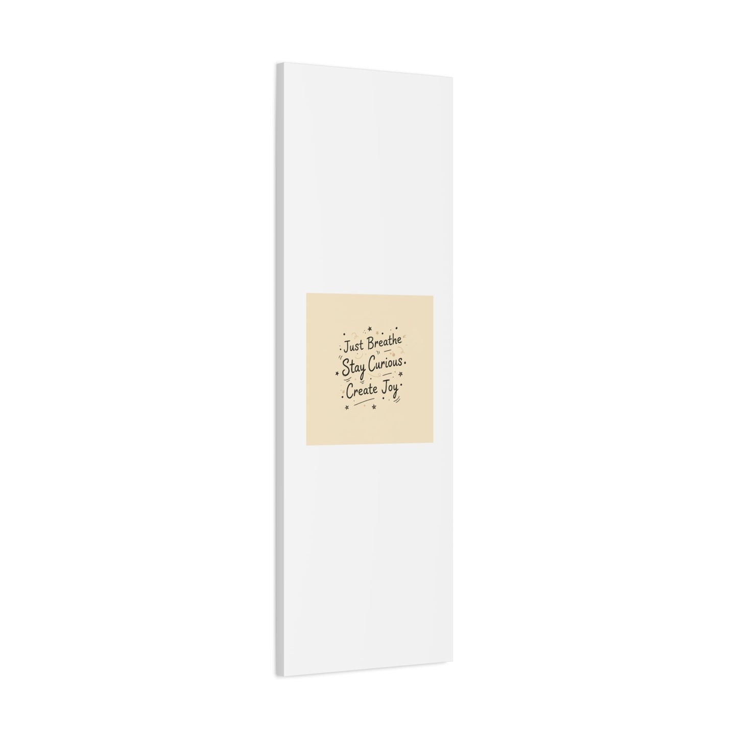 Just Breathe Stay Curious Create Joy Canvas | Messy Handwritten Typography, Doodle Text Art