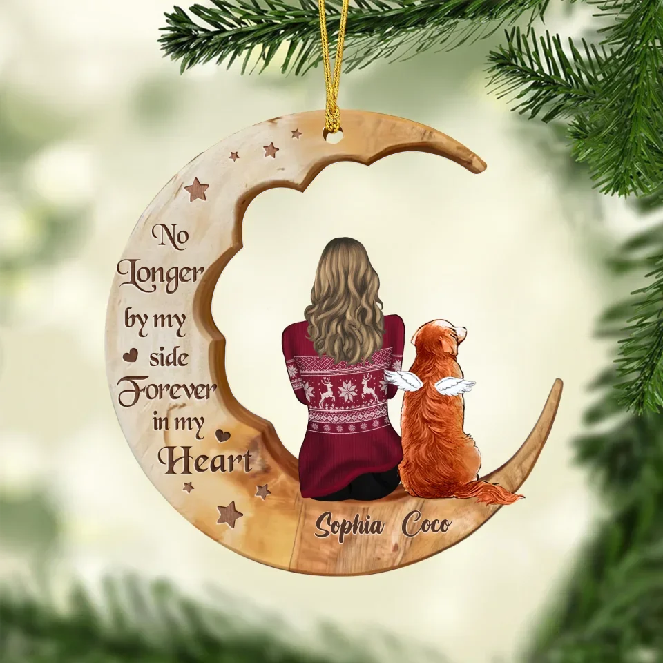 Personalized Memorial Pet Moon Wooden Ornament - Memorial Gift Idea For Dog/Cat/Rabbit Lover - No Longer By My Side Forever In My Heart