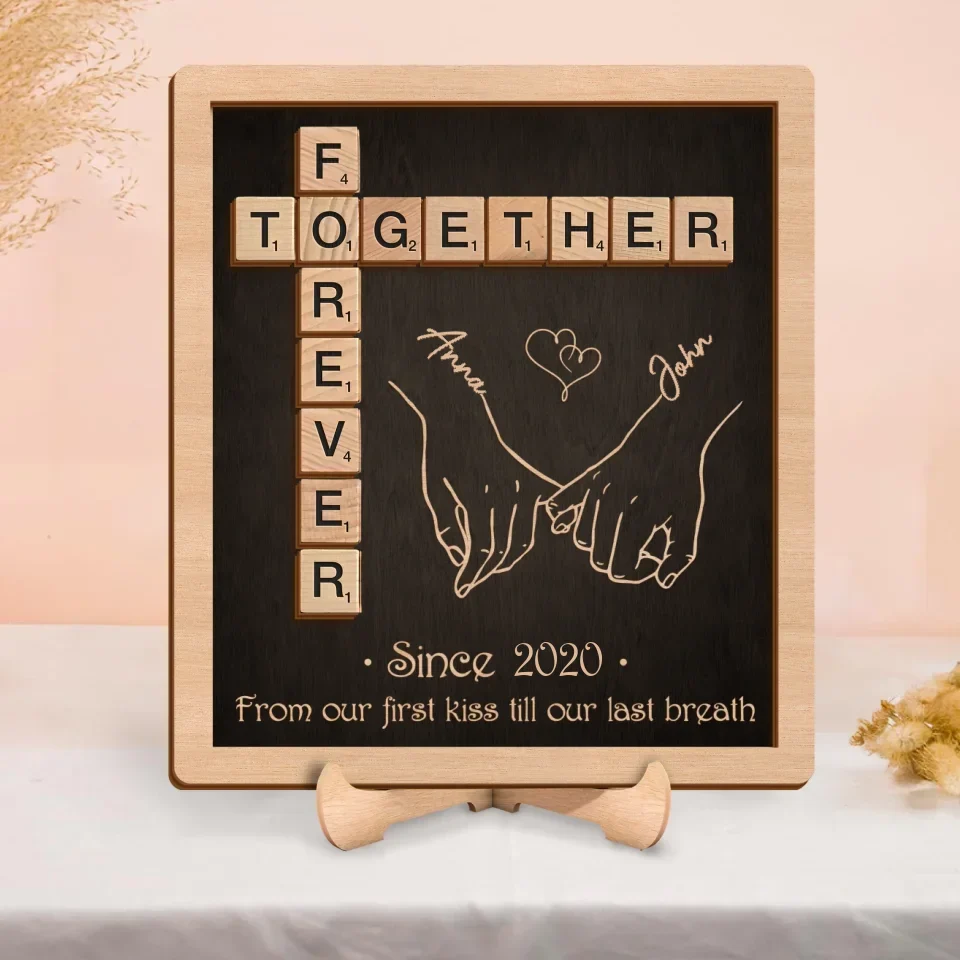 Personalized Together Forever Coupld Wooden Art - Gift Idea For Couple - From Our First Kiss Till Our Last Breath