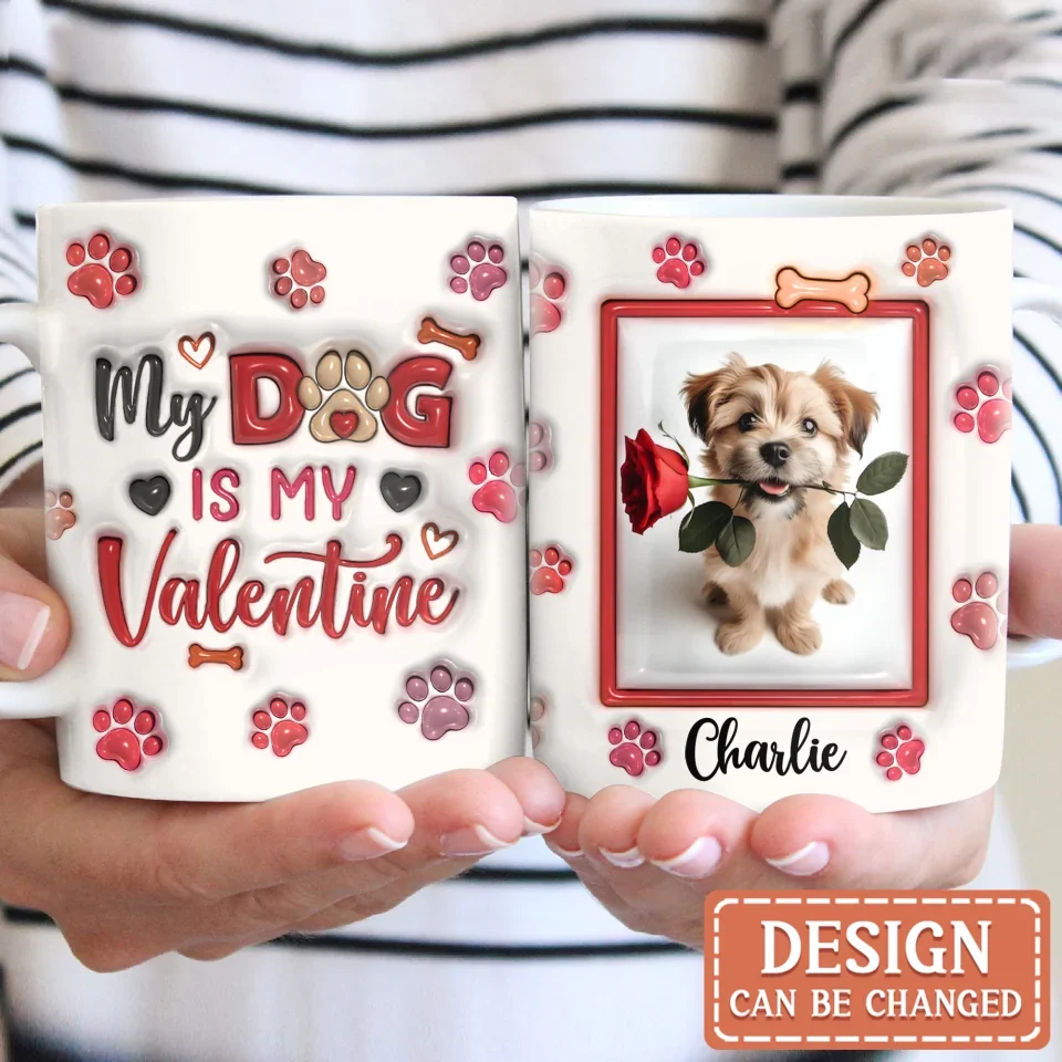 Personalized Dog 3D Inflated Effect Coffee Mug - Upload Photo - Valentine's Day Gift For Dog Lover - My Dog Is My Valentine