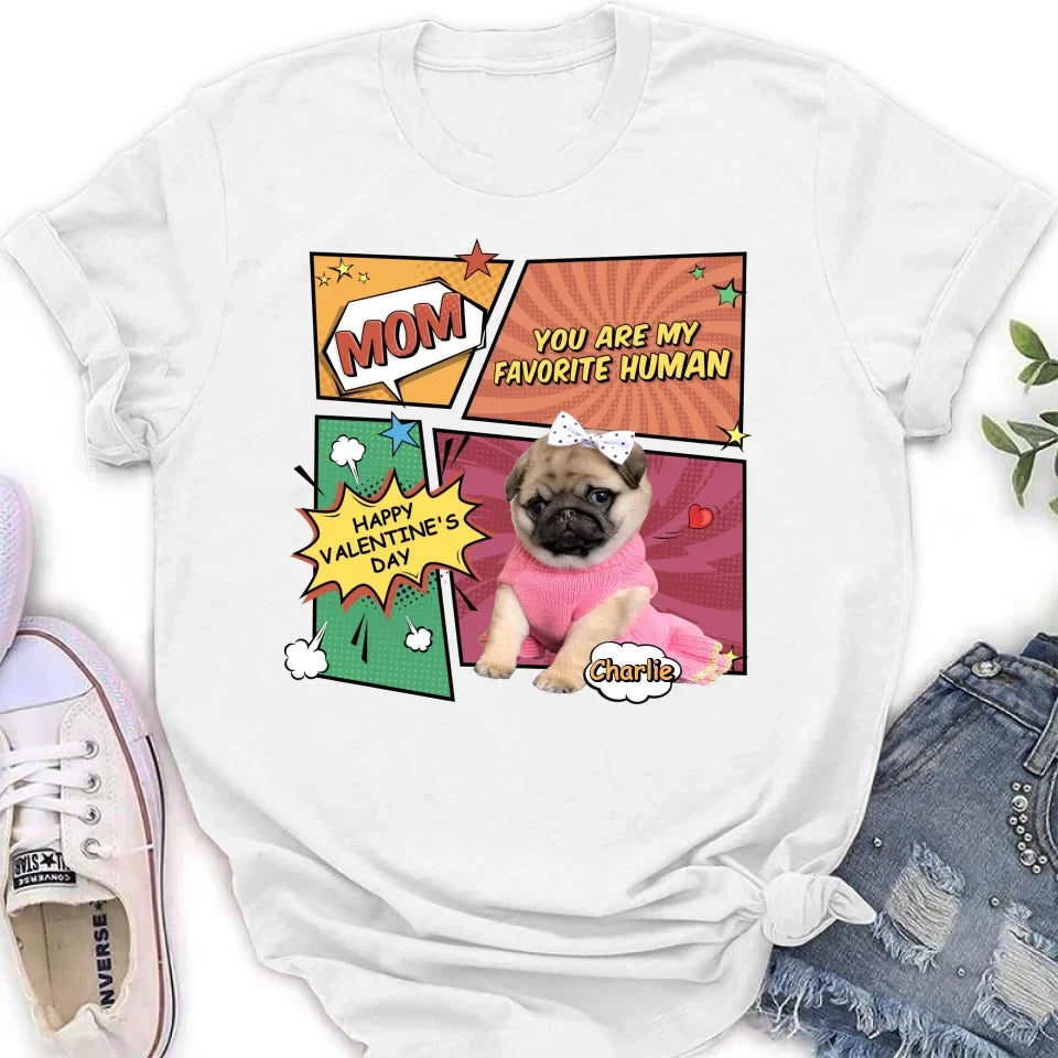 Custom Personalized Dog T-shirt/ Long Sleeve/ Sweatshirt/ Hoodie - Upload Photo - Gift Idea For Dog Lover - Mom You Are My Favorite Human