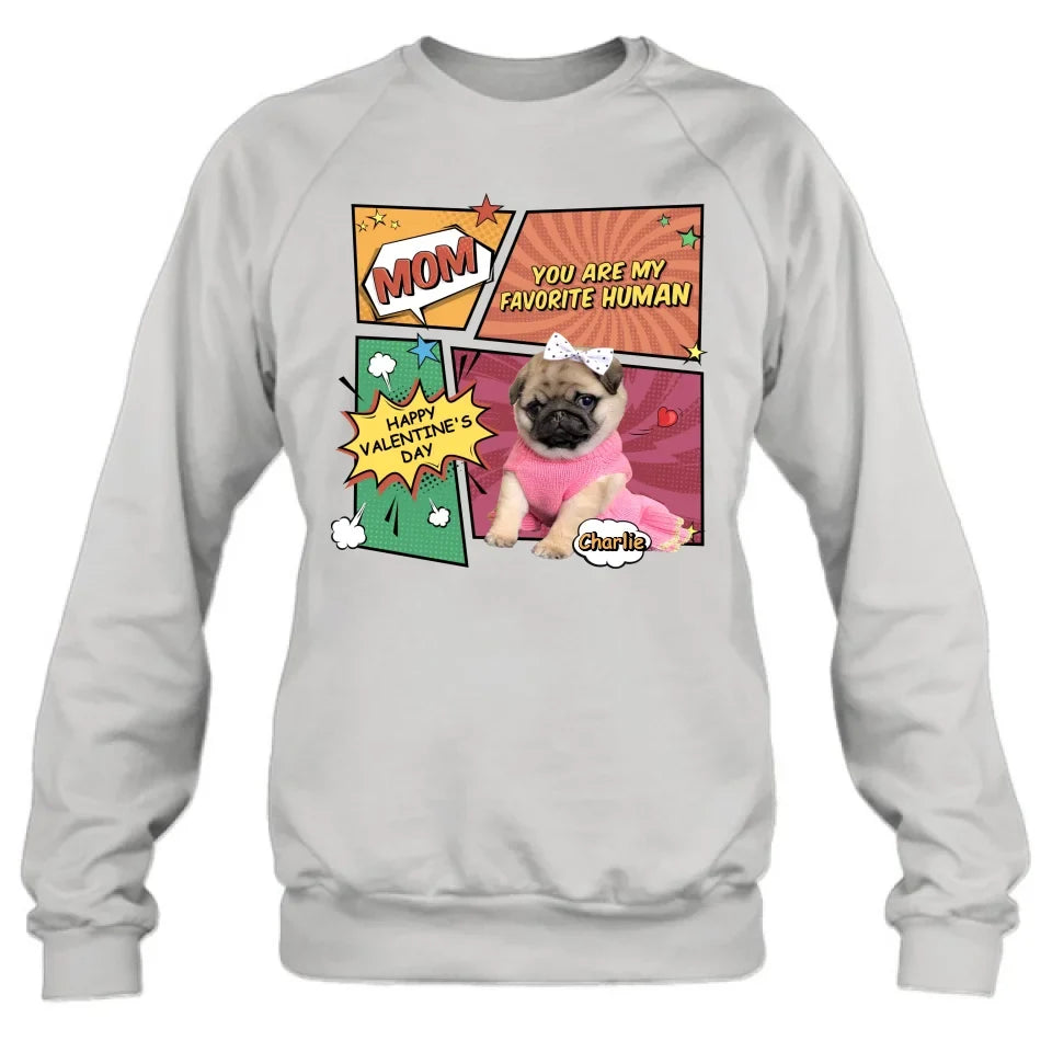 Custom Personalized Dog T-shirt/ Long Sleeve/ Sweatshirt/ Hoodie - Upload Photo - Gift Idea For Dog Lover - Mom You Are My Favorite Human