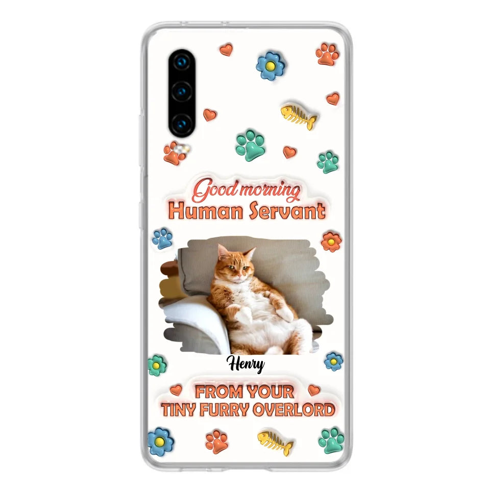 Personalized Pet Phone Case - Gift Idea For Dog/Cat Lover - Upload Photo - Good Morning Human Servant - Case For Xiaomi/Oppo/Huawei