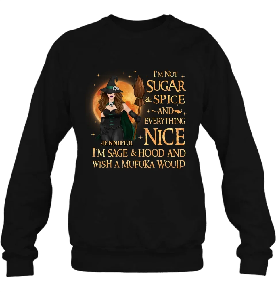 Personalized Witch Shirt/Hoodie - Gift Idea For Halloween/Witch - I'm Sage & Hood And Wish A Mufuka Would
